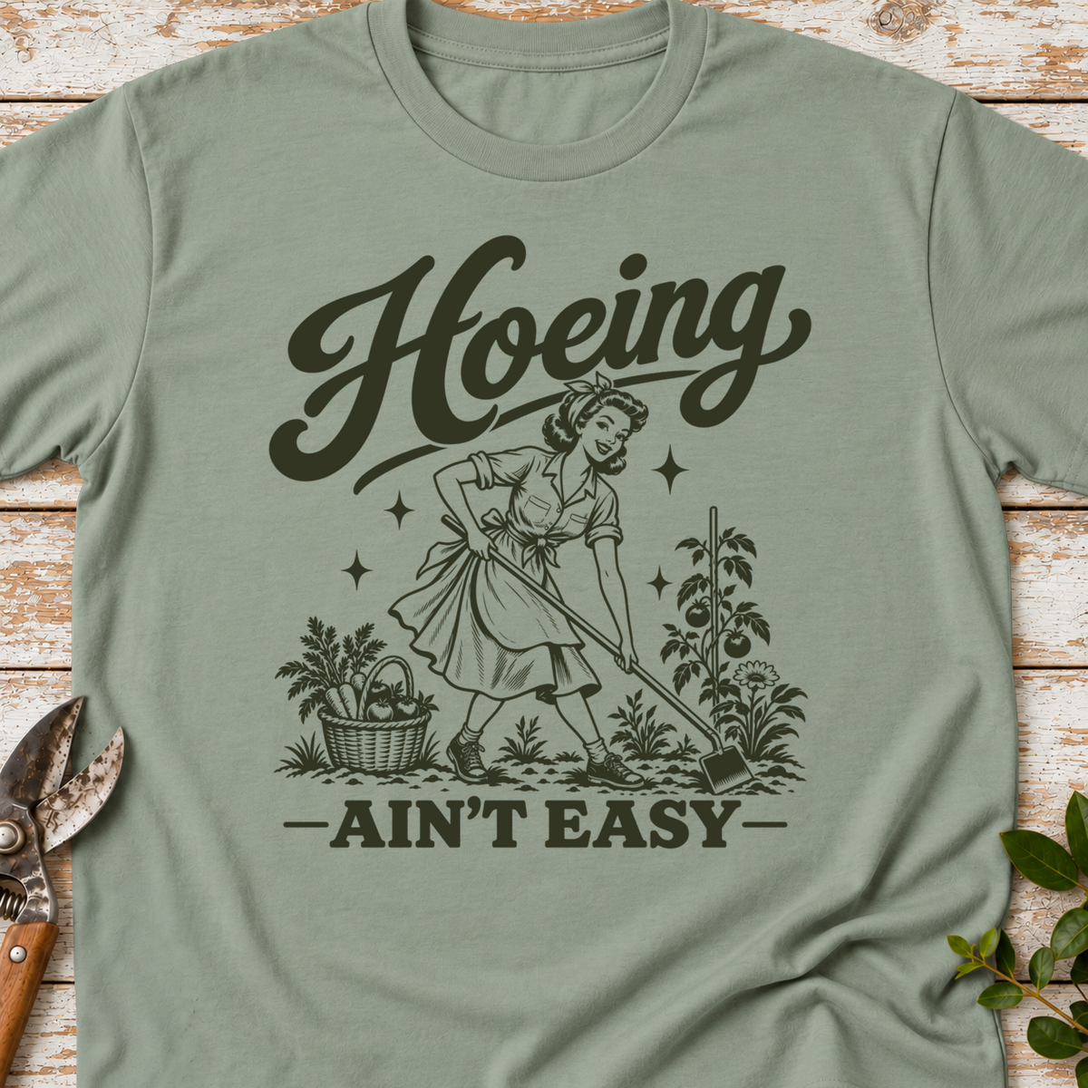 T‑Shirt "Hoeing Ain't Easy"