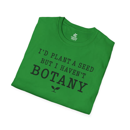 T‑Shirt "Haven't Botany"