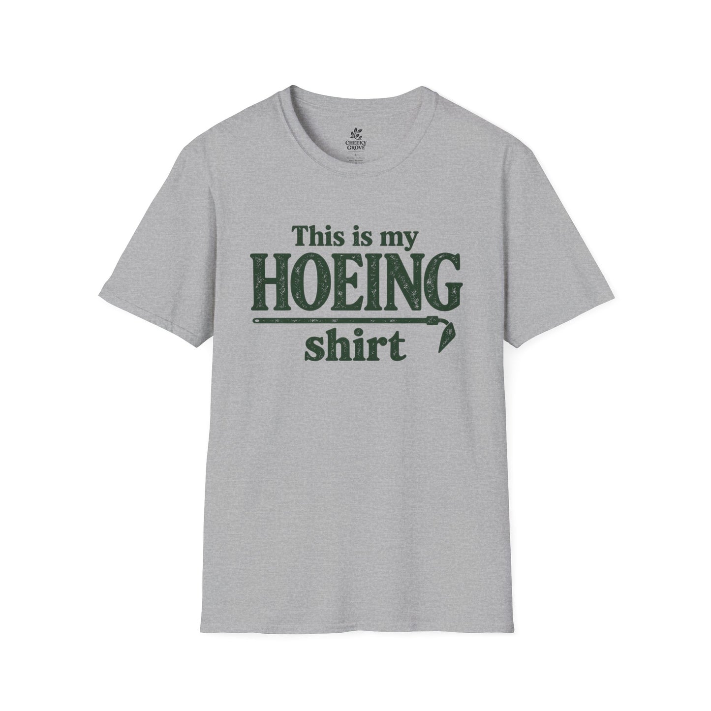T‑Shirt "This Is My Hoeing Shirt"
