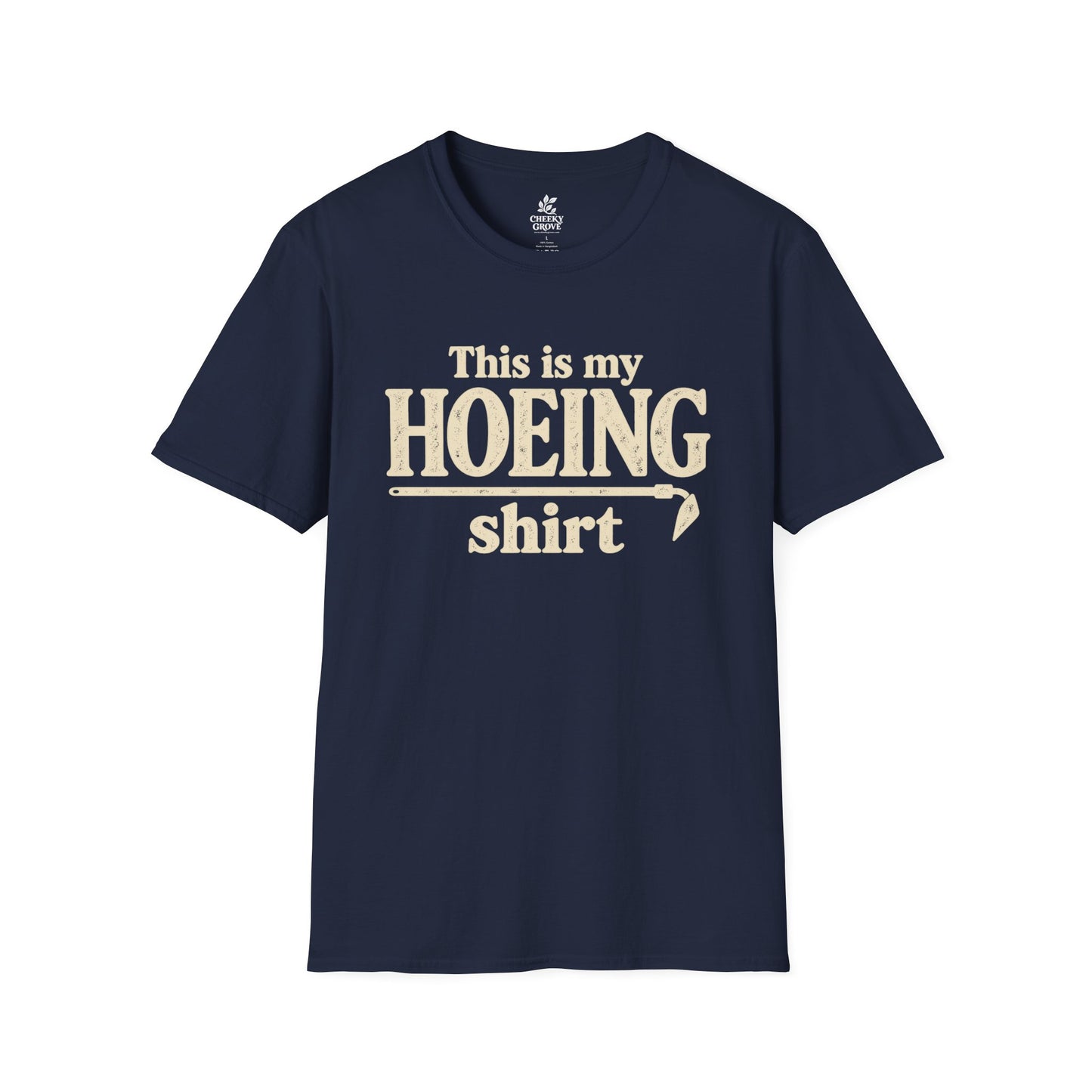T‑Shirt "This Is My Hoeing Shirt"