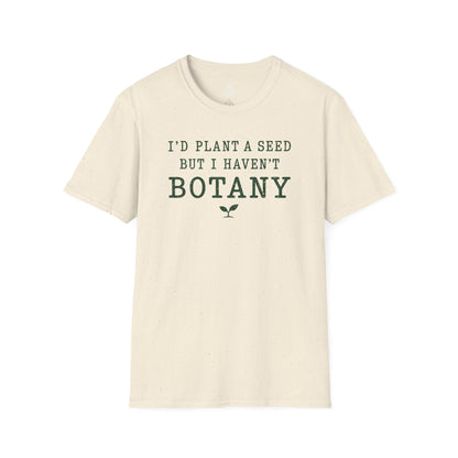 T‑Shirt "Haven't Botany"
