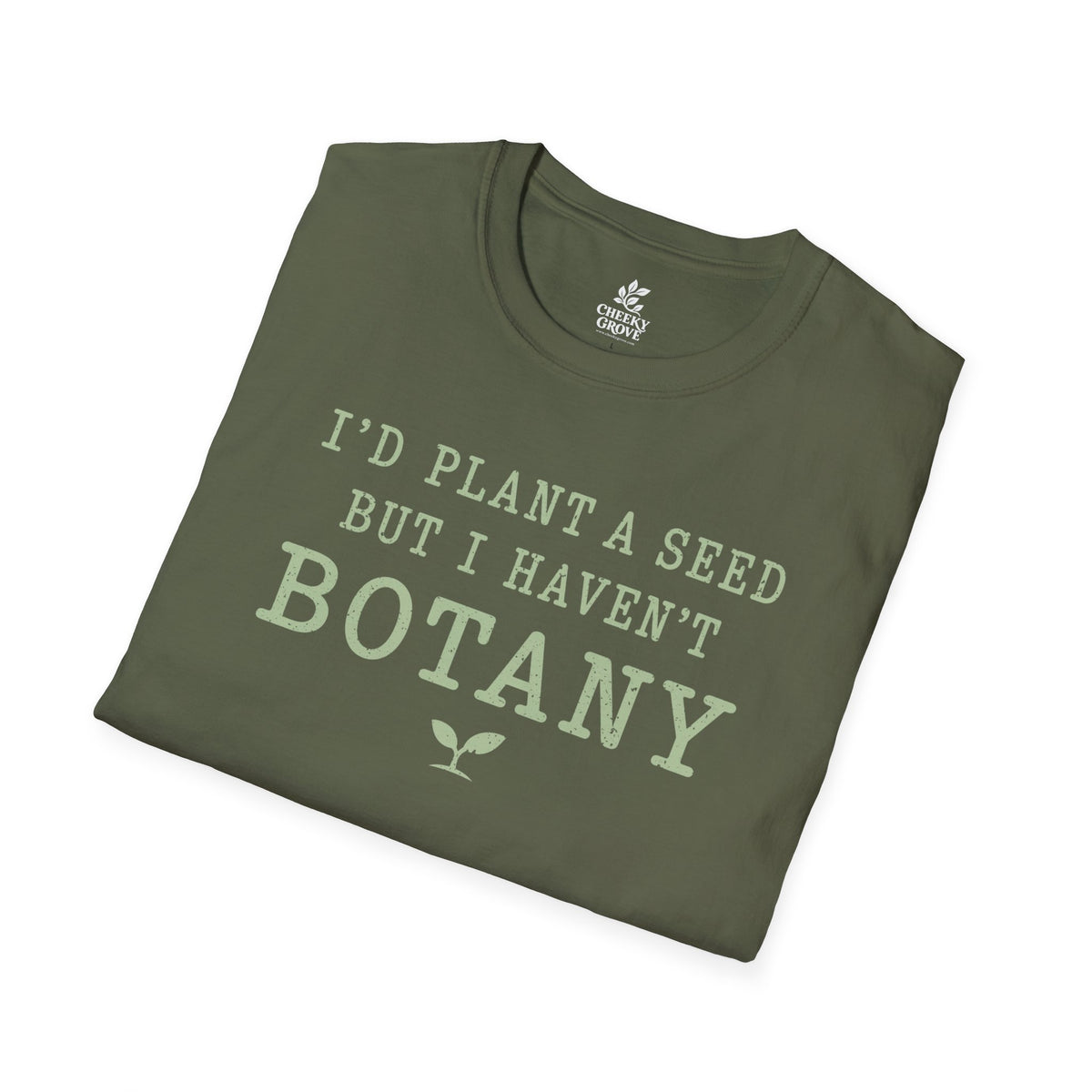T‑Shirt "Haven't Botany"