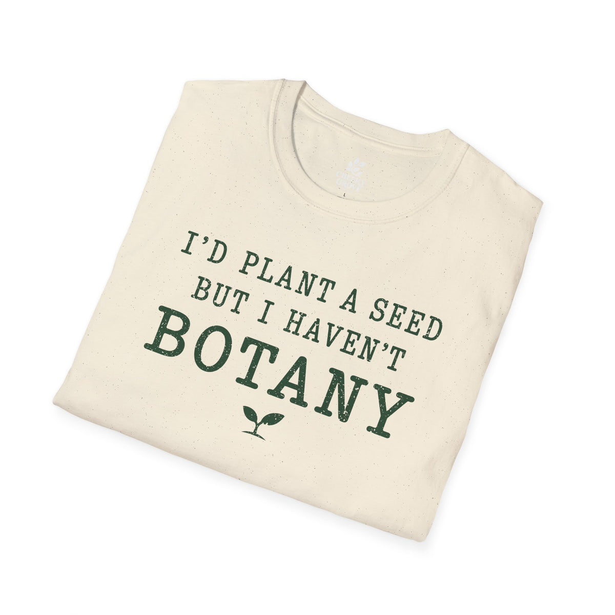 T‑Shirt "Haven't Botany"