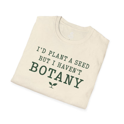 T‑Shirt "Haven't Botany"