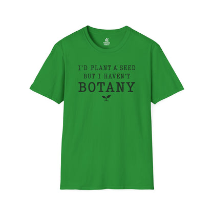 T‑Shirt "Haven't Botany"