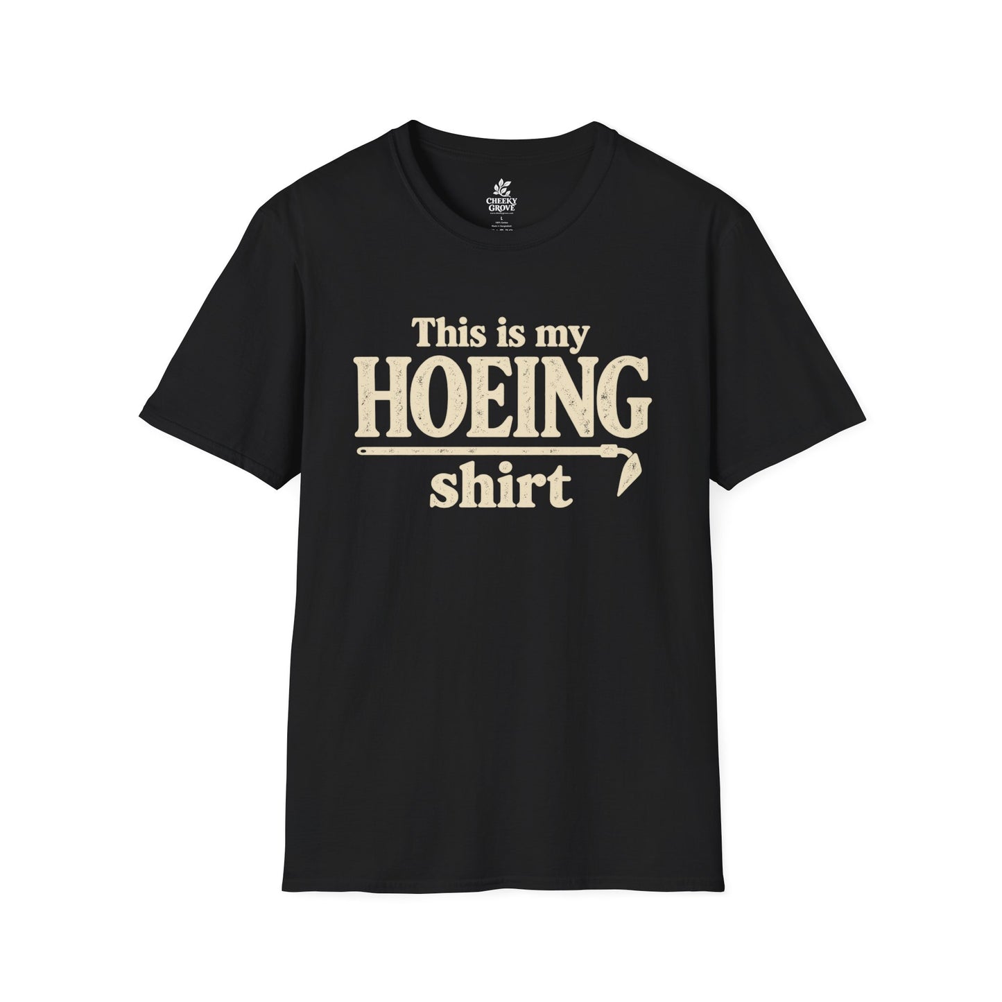 T‑Shirt "This Is My Hoeing Shirt"