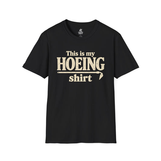 T‑Shirt "This Is My Hoeing Shirt"