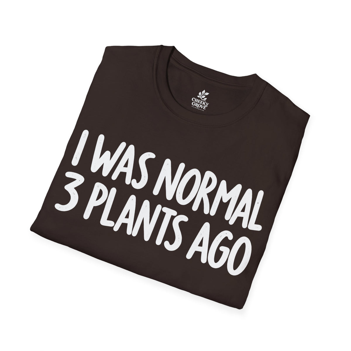 T-Shirt "3 Plants Ago"