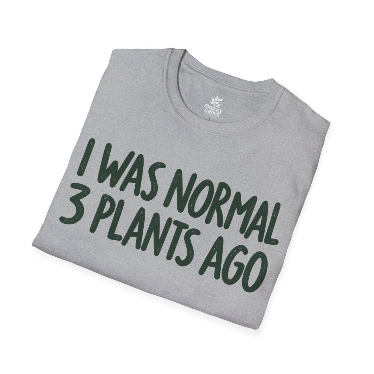 T-Shirt "3 Plants Ago"