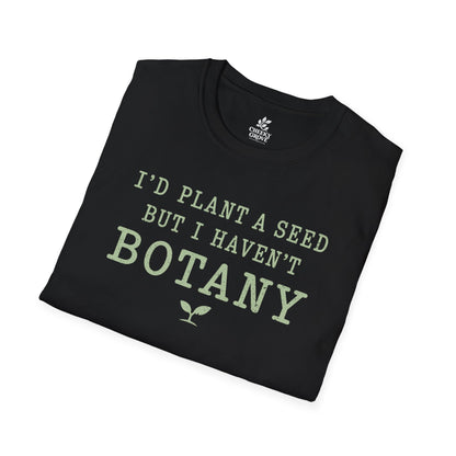 T‑Shirt "Haven't Botany"