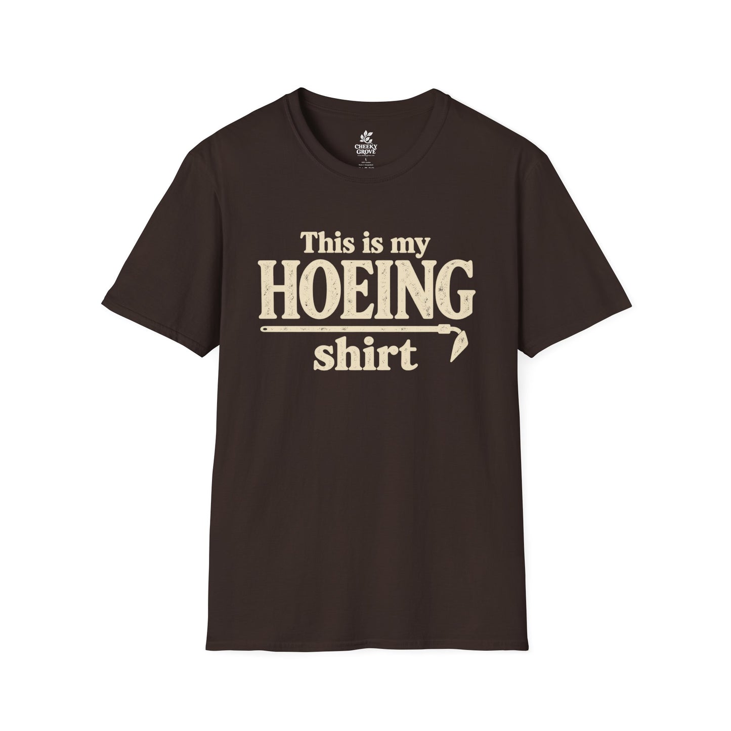 T‑Shirt "This Is My Hoeing Shirt"