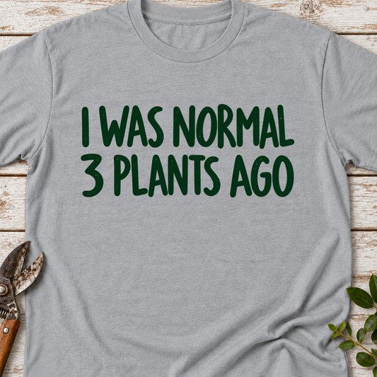 T-Shirt "3 Plants Ago"
