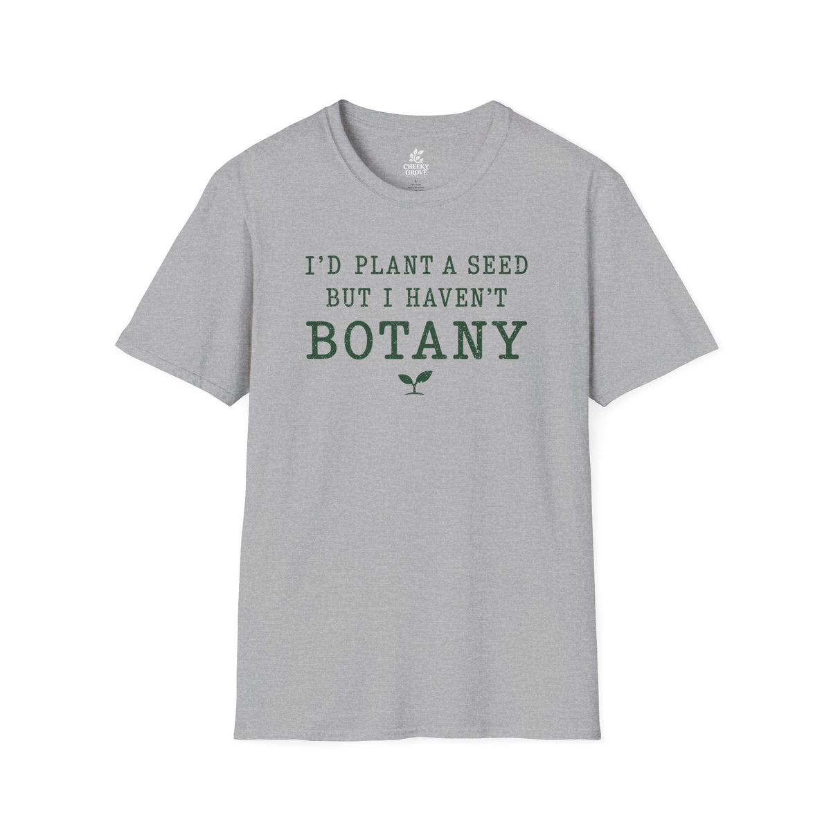T‑Shirt "Haven't Botany"