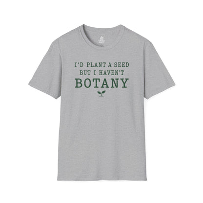 T‑Shirt "Haven't Botany"