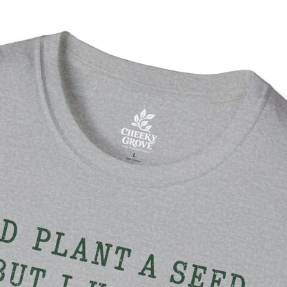 T‑Shirt "Haven't Botany"
