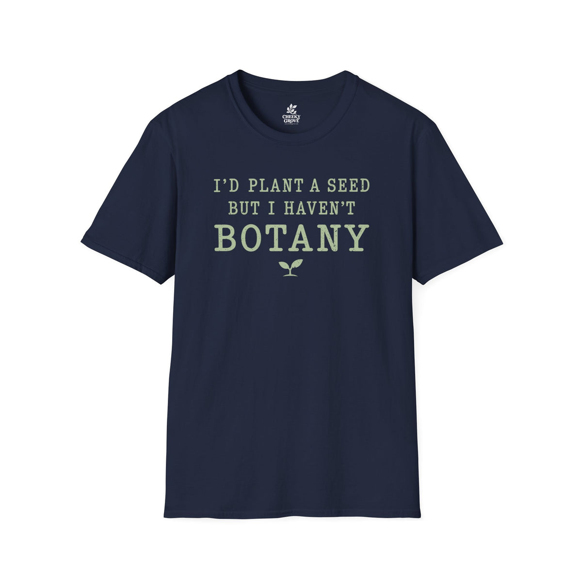 T‑Shirt "Haven't Botany"