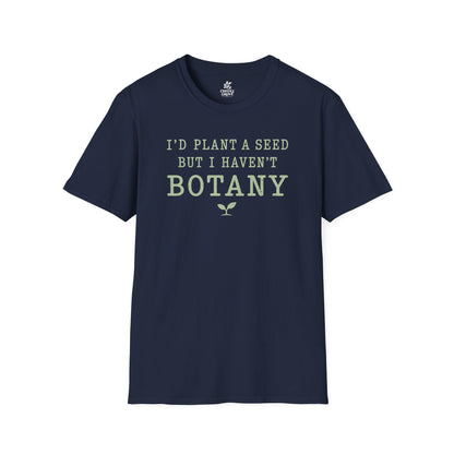 T‑Shirt "Haven't Botany"