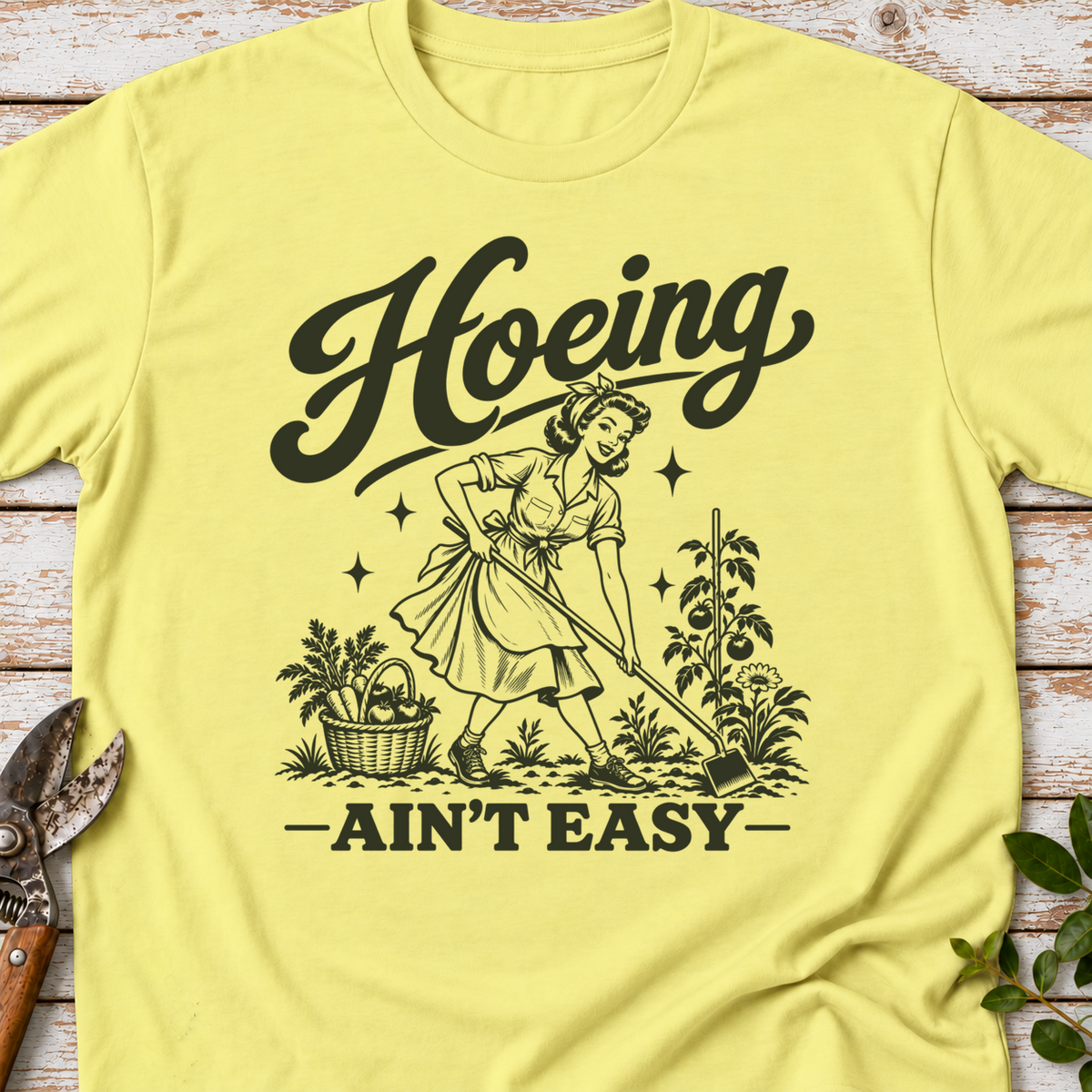 T‑Shirt "Hoeing Ain't Easy"