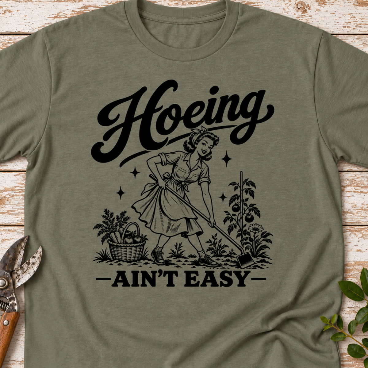 T‑Shirt "Hoeing Ain't Easy"