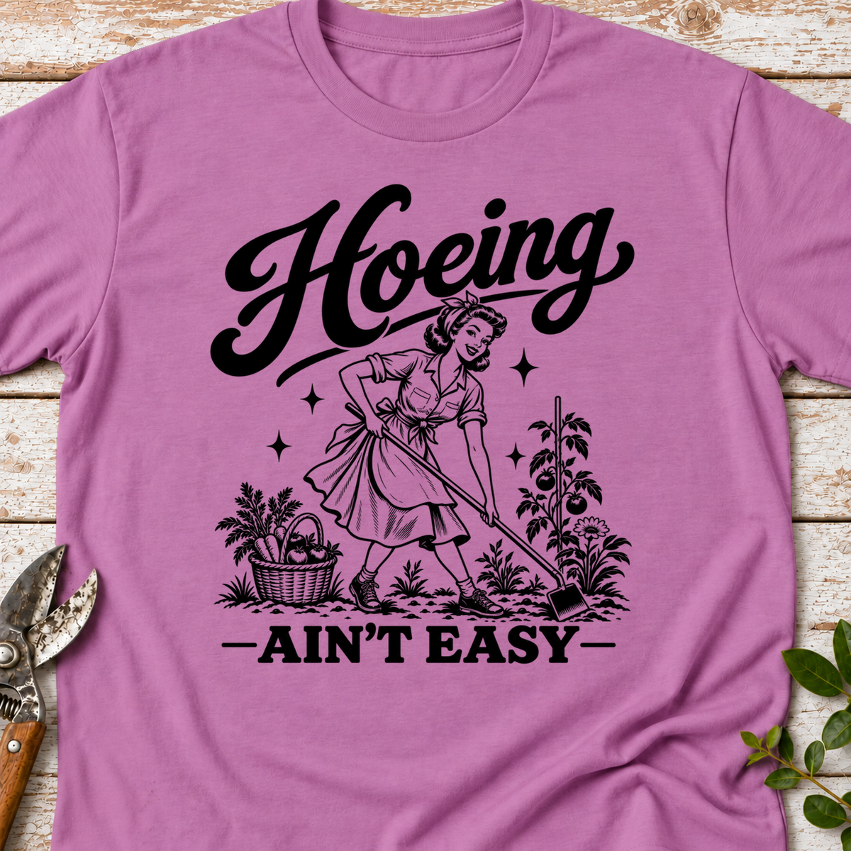 T‑Shirt "Hoeing Ain't Easy"