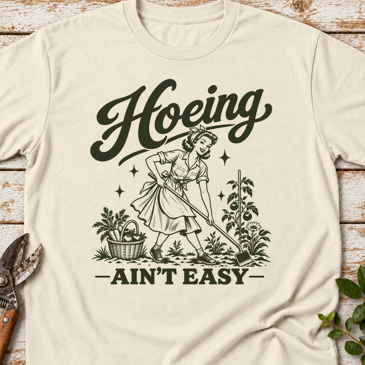 T‑Shirt "Hoeing Ain't Easy"