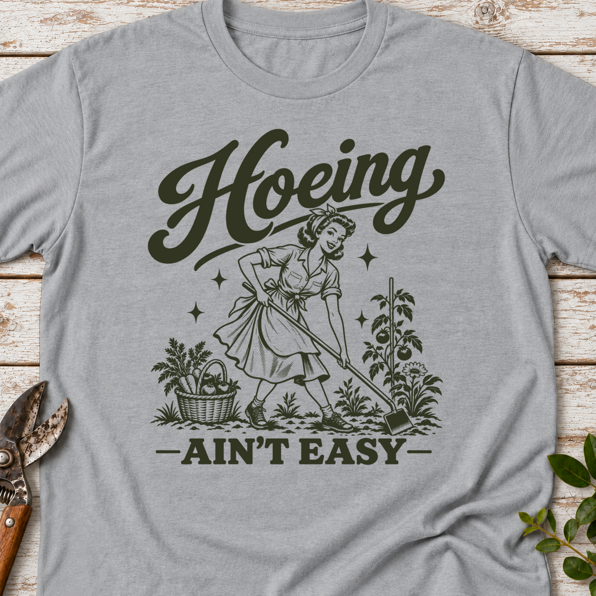 T‑Shirt "Hoeing Ain't Easy"
