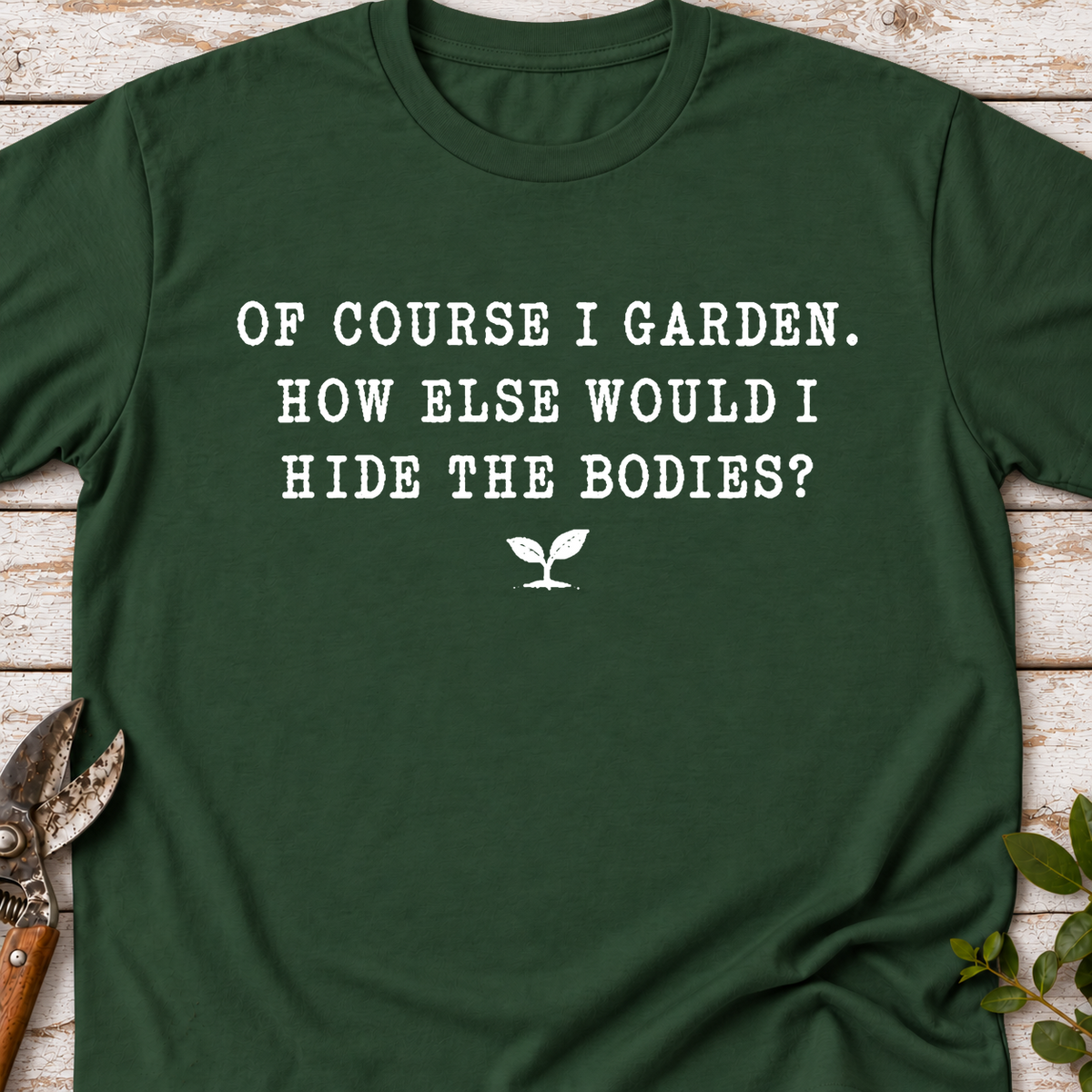 T-Shirt "Of course I Garden"