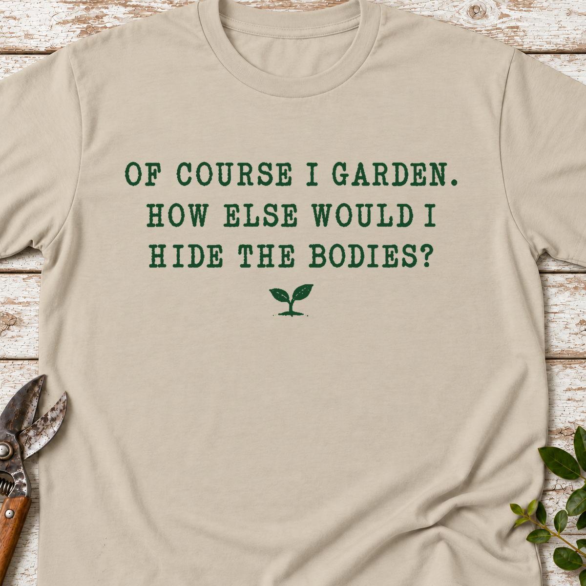T-Shirt "Of course I Garden"